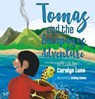 Tomas and the Galapagos Adventure - Carolyn Lunn - 9781641607773