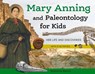 Mary Anning and Paleontology for Kids - Stephanie Bearce - 9781641608336