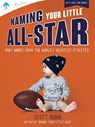 Naming Your Little All-Star - Scott Rubin - 9781641709637