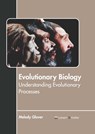Evolutionary Biology: Understanding Evolutionary Processes - Melody Glover - 9781641723572