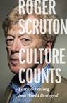 Culture Counts - Roger Scruton - 9781641772594