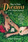 Key to Your Dreams with Dream Journal - Tamara Trusseau - 9781641780407