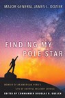Finding My Pole Star - Major General James Dozier - 9781641801126