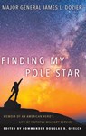Finding My Pole Star - Major General James Dozier - 9781641801133