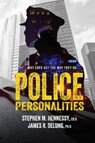 Police Personalities - Ph D James R Delung ; Ed D Stephen M Hennessy - 9781641847360