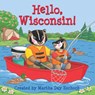 Hello, Wisconsin! - Martha Day Zschock - 9781641940115