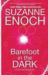 Barefoot in the Dark - Suzanne Enoch - 9781641970464