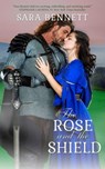 The Rose and the Shield - Sara Bennett - 9781641970518