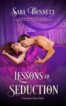Lessons in Seduction - Sara Bennett - 9781641972758