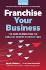 Franchise Your Business - Mark Siebert - 9781642011593