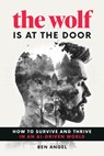 The Wolf Is at the Door - Ben Angel - 9781642011654