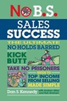 No B.S. Sales Success - Dan S. Kennedy - 9781642011869