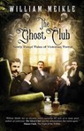 The Ghost Club - William Meikle - 9781642049312