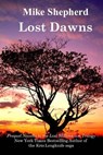 Lost Dawns: Prequel Novella to the Lost Milennium Trilogy - Mike Shepherd - 9781642110258