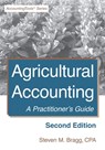 Agricultural Accounting: Second Edition: A Practitioner's Guide - Steven M. Bragg - 9781642210293
