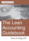 The Lean Accounting Guidebook: Fourth Edition - Steven M. Bragg - 9781642210378