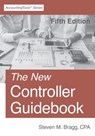 The New Controller Guidebook: Fifth Edition - Steven M. Bragg - 9781642210422
