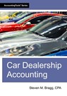 Car Dealership Accounting - Steven M. Bragg - 9781642211498