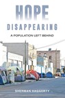 Hope Disappearing - Sherman Haggerty - 9781642280685