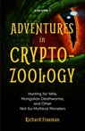 Adventures in Cryptozoology Volume 1 - Richard Freeman - 9781642500165