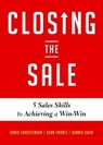 Closing the Sale - Craig Christensen ; Dennis Susa ; Sean Frontz - 9781642500943