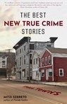 The Best New True Crime Stories: Small Towns - Mitzi Szereto - 9781642502800