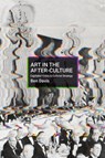 Making Art in Terrible Times - Ben Davis - 9781642595048