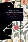 Intellectual and Manual Labour - Alfred Sohn-Rethel - 9781642596045