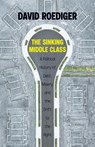 Sinking Middle Class - David Roediger - 9781642597486