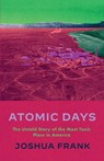 Atomic Days - Joshua Frank - 9781642598827