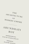 Roy, A: Architecture of Modern Empire - Arundhati Roy - 9781642598872