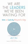 We are the Leaders We've Been Waiting For - Julie E. Owen - 9781642670097