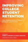 Improving College Student Retention - Robert D. Reason ; John M. Braxton - 9781642672176