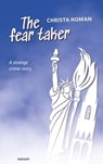 The fear taker - Christa Homan - 9781642683721