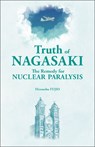 Truth of Nagasaki - Hironobu Fujio - 9781642733594