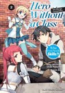 Hero Without a Class Volume 2: The Manga Companion - Akio Nanae - 9781642733891