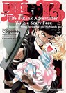 The B-Rank Adventurer with a Scary Face Becomes a Father for the Hero and His Friends Volume 1 - Kazuhiro Enji - 9781642735017