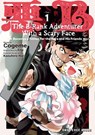 The B-Rank Adventurer with a Scary Face Becomes a Father for the Hero and His Friends Volume 1 - Enji - 9781642735017