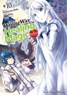 The Wrong Way to Use Healing Magic Volume 10 - Reki Kugayama - 9781642735475