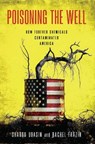 Poisoning the Well - Sharon Udasin ; Rachel Frazin - 9781642833324