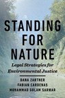 Standing for Nature - Dana Zartner ; Fabian Cardenas ; Mohammad Golam Sarwar - 9781642833805