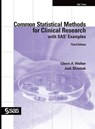 Common Statistical Methods for Clinical Research with SAS Examples, Third Edition - Glenn a Walker ; Jack Shostak - 9781642953084