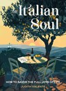 The Italian Soul - Judith Valente - 9781642970722