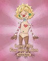 Love Me for Who I Am - Andrew Rowe - 9781642990898