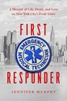 First Responder - Jennifer Murphy - 9781643136837