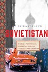 Sovietistan - Erika Fatland - 9781643137698