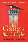 The Gang of Black Eagles - Patrick "Rapace" Albouy - 9781643148304