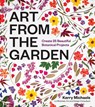 Art from the Garden - Kerry Michaels ; Liz Micheels - 9781643264172