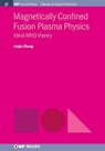 Magnetically Confined Fusion Plasma Physics - Linjin Zheng - 9781643271354