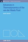 Advances in Thermodynamics of the van der Waals Fluid - David C Johnston - 9781643278186